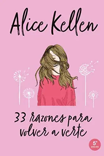 33 razones para volver a verte Alice Kellen
