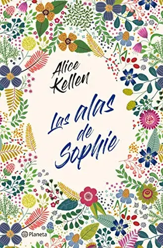 Las alas de Sophie Alice Kellen