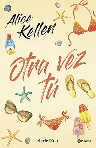 Otra vez tú Alice Kellen