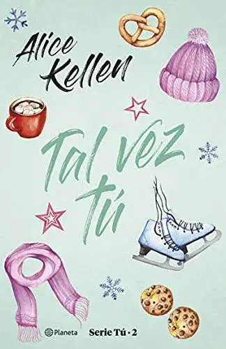 Tal vez tú Alice Kellen