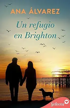 Un refugio en Brighton Ana Álvarez