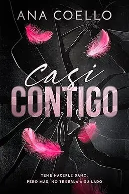 Casi contigo Ana Coello