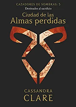 Ciudad de las Almas perdidas Cassandra Clare