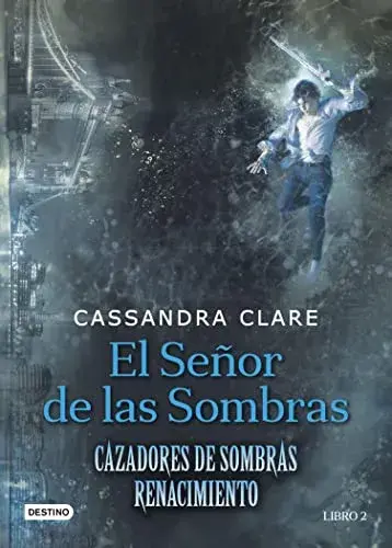 El señor de las sombras Cassandra Clare