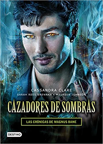 Las crónicas de Magnus Bane Cassandra Clare