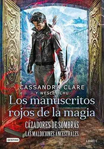 Los manuscritos rojos de la magia Cassandra Clare