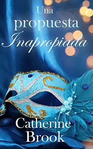 Una propuesta inapropiada Catherine Brook