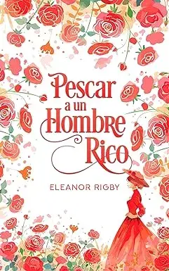 Pescar a un hombre rico Eleanor Rigby
