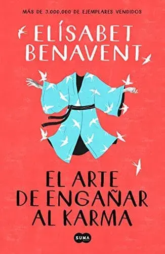 El arte de engañar al Karma Elisabet Benavent