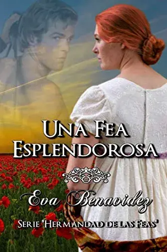 Una fea esplendorosa Eva Benavidez