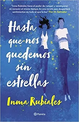 Hasta que nos quedemos sin estrellas Inma Rubiales