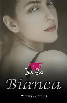 Bianca: Miami Legacy 2 Iris Boo