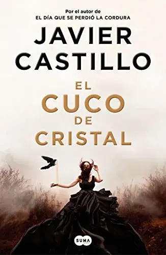 El cuco de cristal Javier Castillo