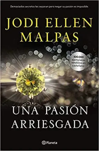 Una pasión arriesgada Jodi Ellen Malpas