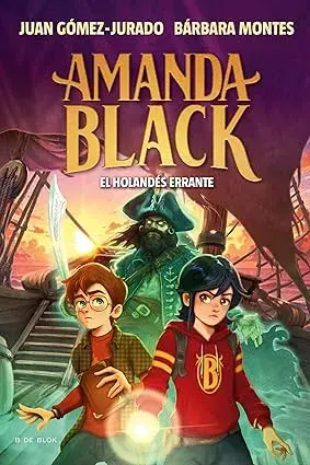 Amanda Black 13 - El Holandés Errante  Juan Gómez-Jurado Bárbara Montes
