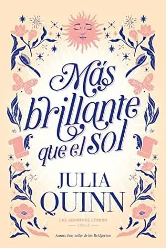 Más brillante que el sol Julia Quinn
