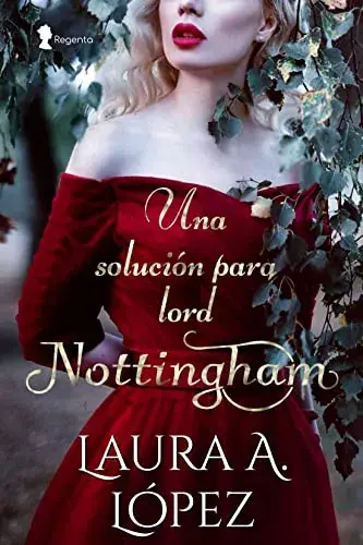 Una solución para lord Nottingham Laura A. López