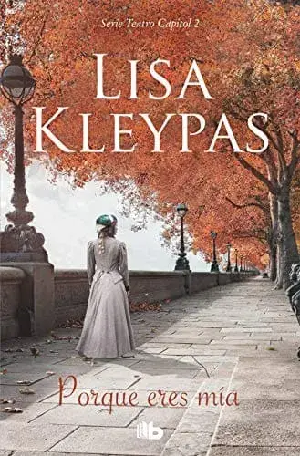 Porque eres mía Lisa Kleypas