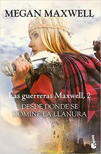 Desde donde se domine la llanura Megan Maxwell