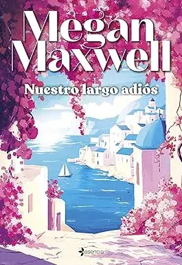 Nuestro largo adiós Megan Maxwell