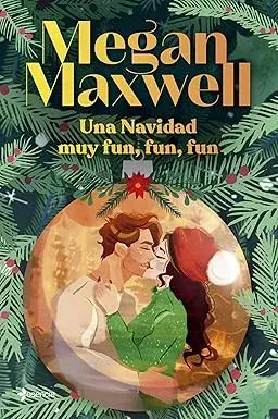 Una Navidad muy fun, fun, fun Megan Maxwell