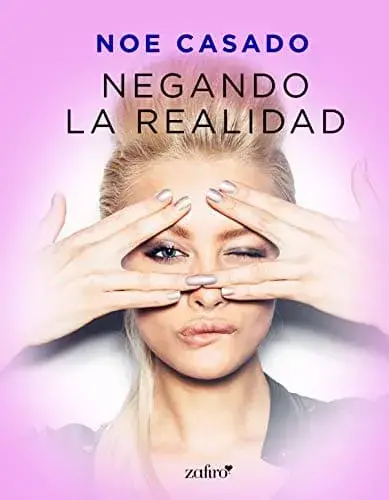 Negando la realidad Noe Casado