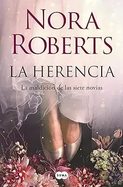 La herencia (La maldición de las siete novias 1) Nora Roberts