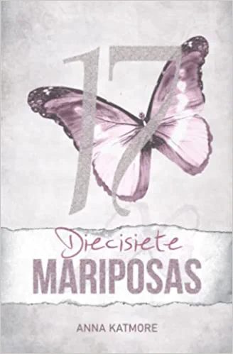 Diecisiete mariposas Anna Katmore