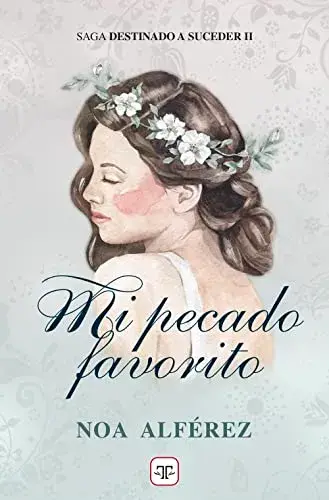 Mi pecado favorito Noa Alférez Novedades literarias de Noviembre