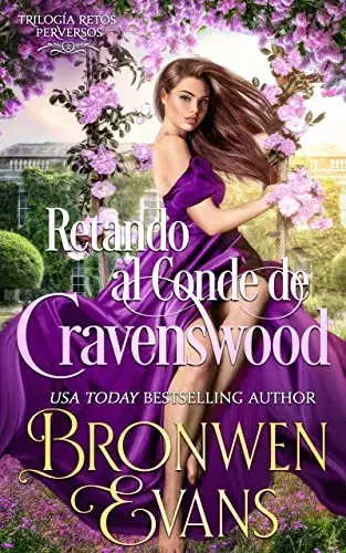 Retando al Conde de Cravenswood (Trilogía Retos perversos nº 3) Bronwen Evans