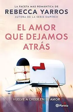 El amor que dejamos atrás Rebecca Yarros