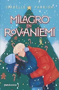 Milagro en Rovaniemi Isabelle Parrish