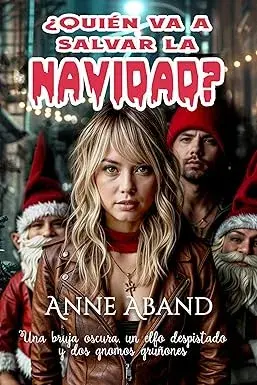 ¿Quién va a salvar la Navidad? Anne Aband