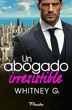 Un abogado irresistible Whitney G.