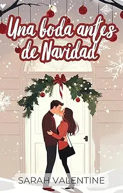 Una boda antes de Navidad Sarah Valentine