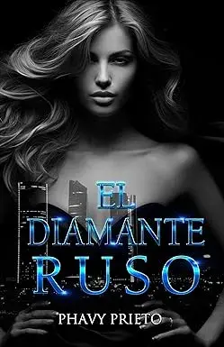 El Diamante Ruso Phavy Prieto