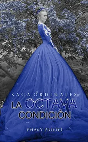 La Octava Condición Phavy Prieto