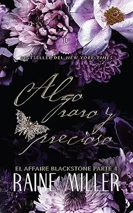 Algo raro y precioso Raine Miller