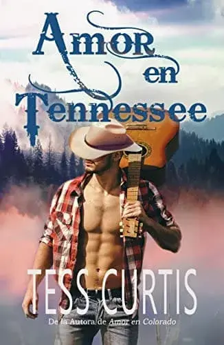 Amor en Tennessee Tess Curtis