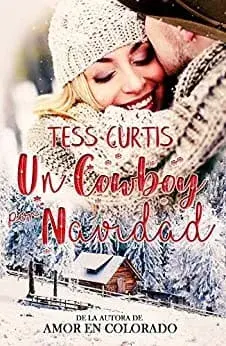 Un cowboy por navidad Tess Curtis