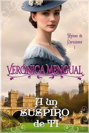 A un suspiro de ti Verónica Mengual